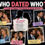 Who Dated Who