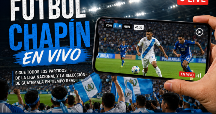 Fútbol Chapín en Vivo